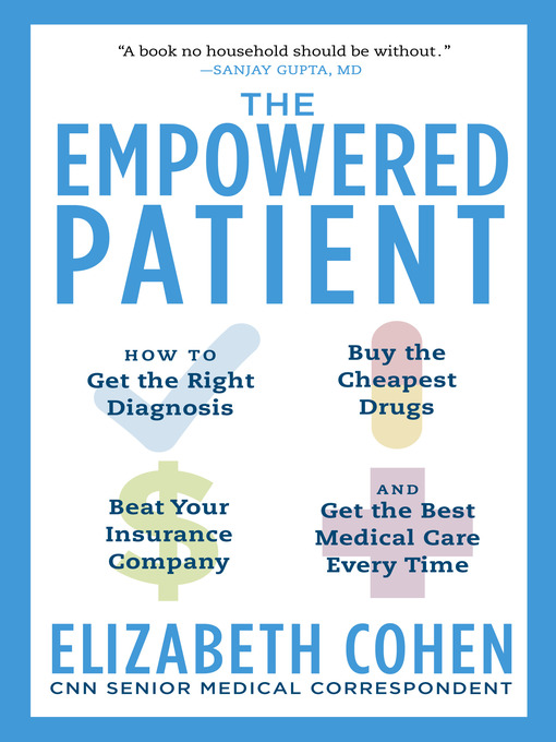 Title details for The Empowered Patient by Elizabeth S. Cohen - Wait list